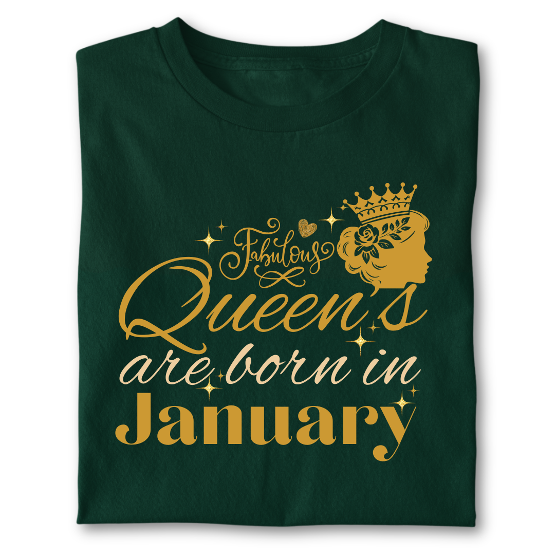 FABULOUS QUEEN ARE BORN IN JANUARY