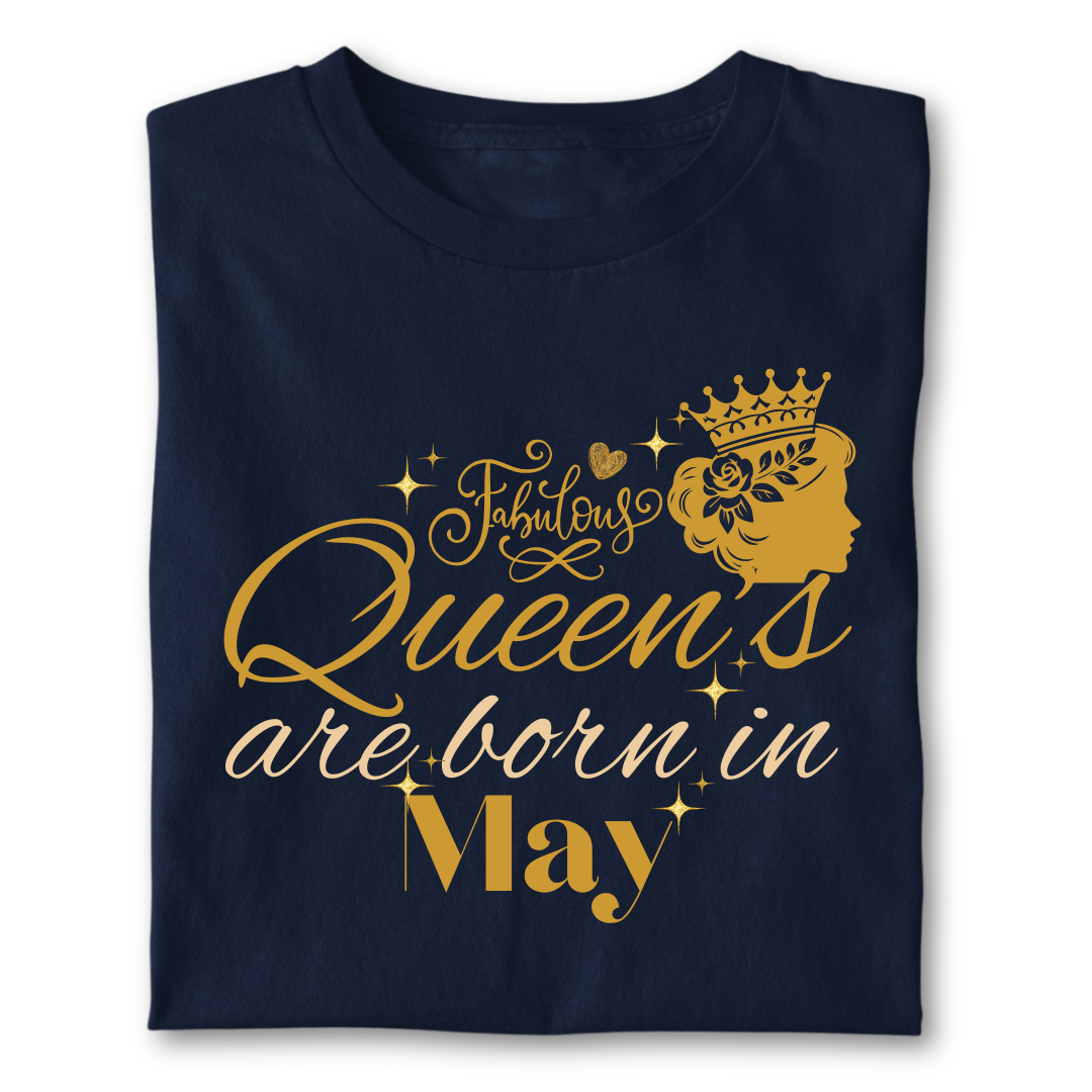 FABULOUS QUEEN ARE BORN IN MAY