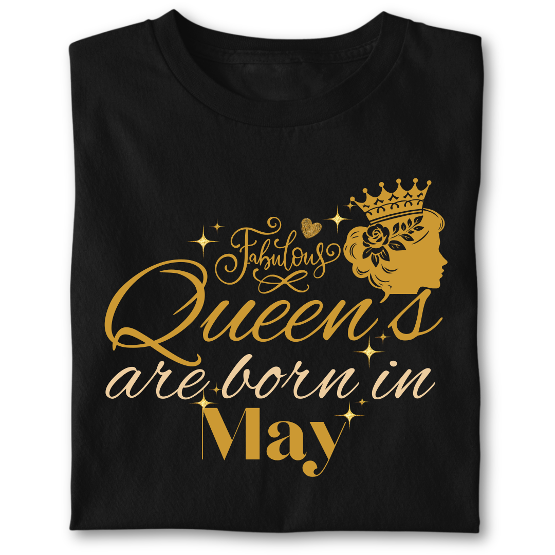 FABULOUS QUEEN ARE BORN IN MAY