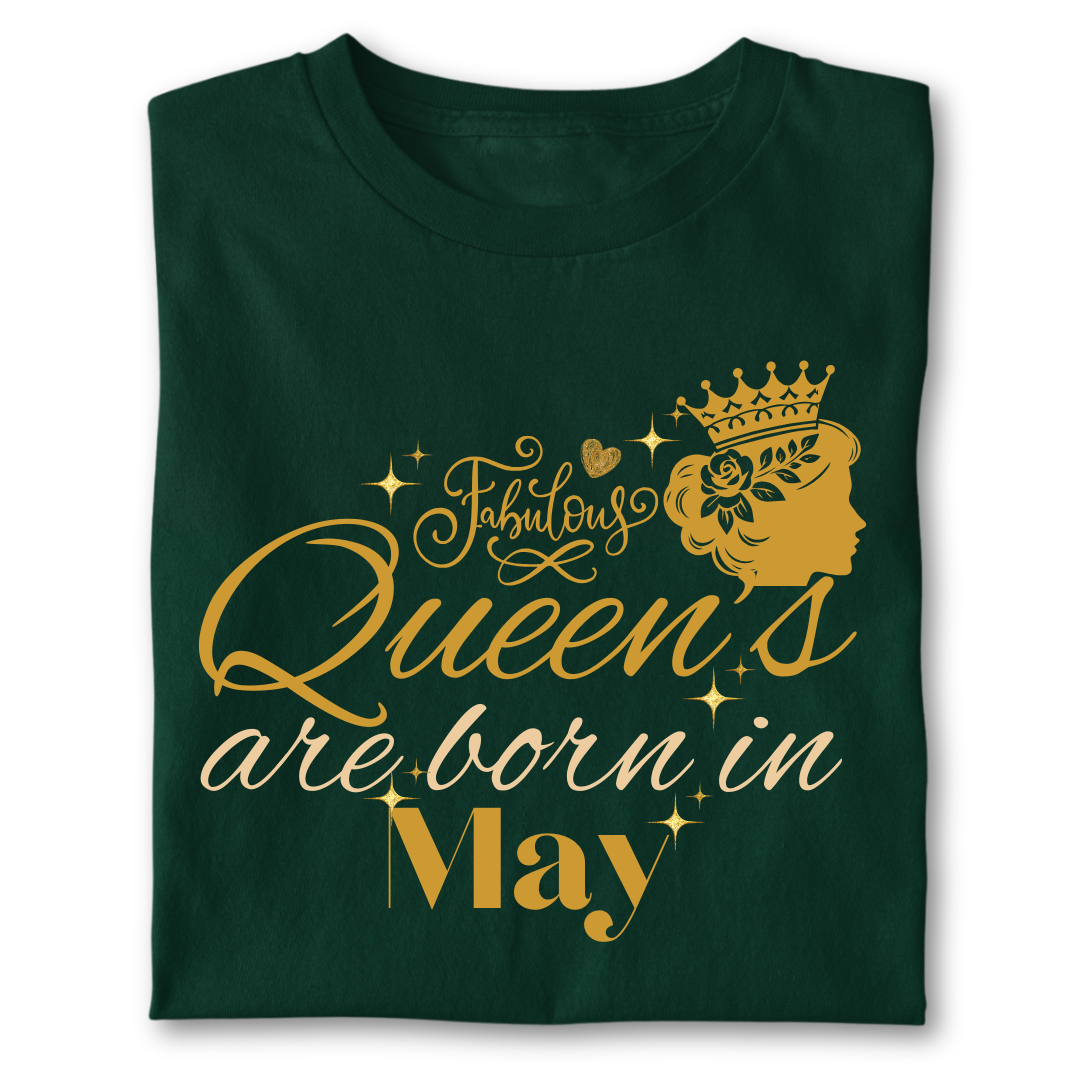 FABULOUS QUEEN ARE BORN IN MAY