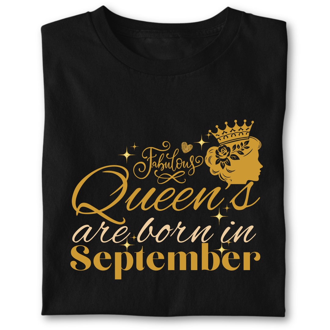 FABULOUS QUEEN ARE BORN IN SEPTEMBER