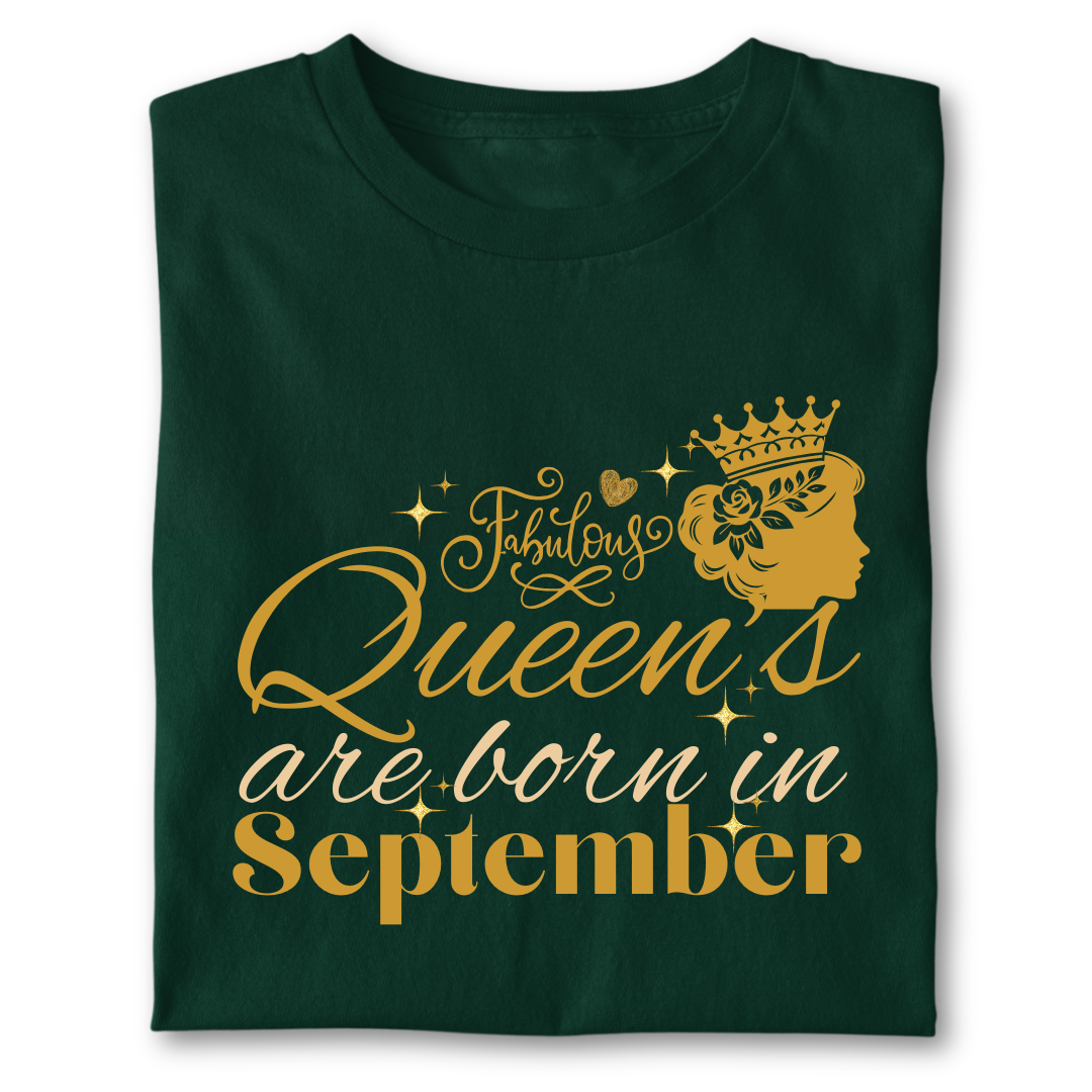 FABULOUS QUEEN ARE BORN IN SEPTEMBER