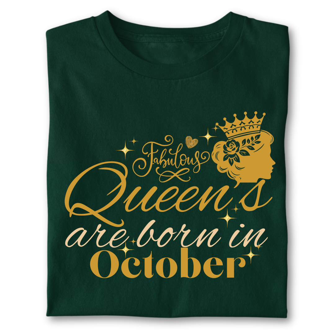 FABULOUS QUEEN ARE BORN IN OCTOBER