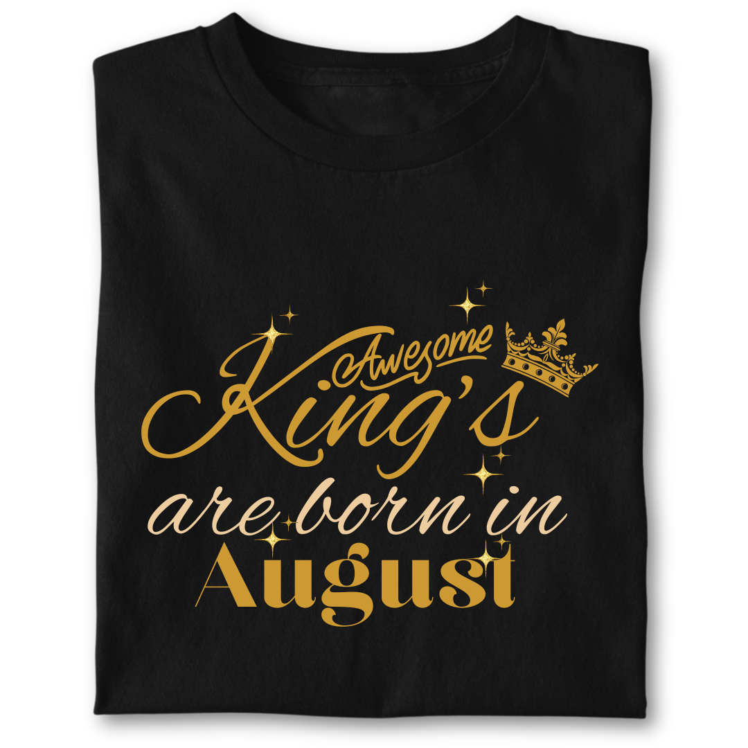 Awesome king are born in August