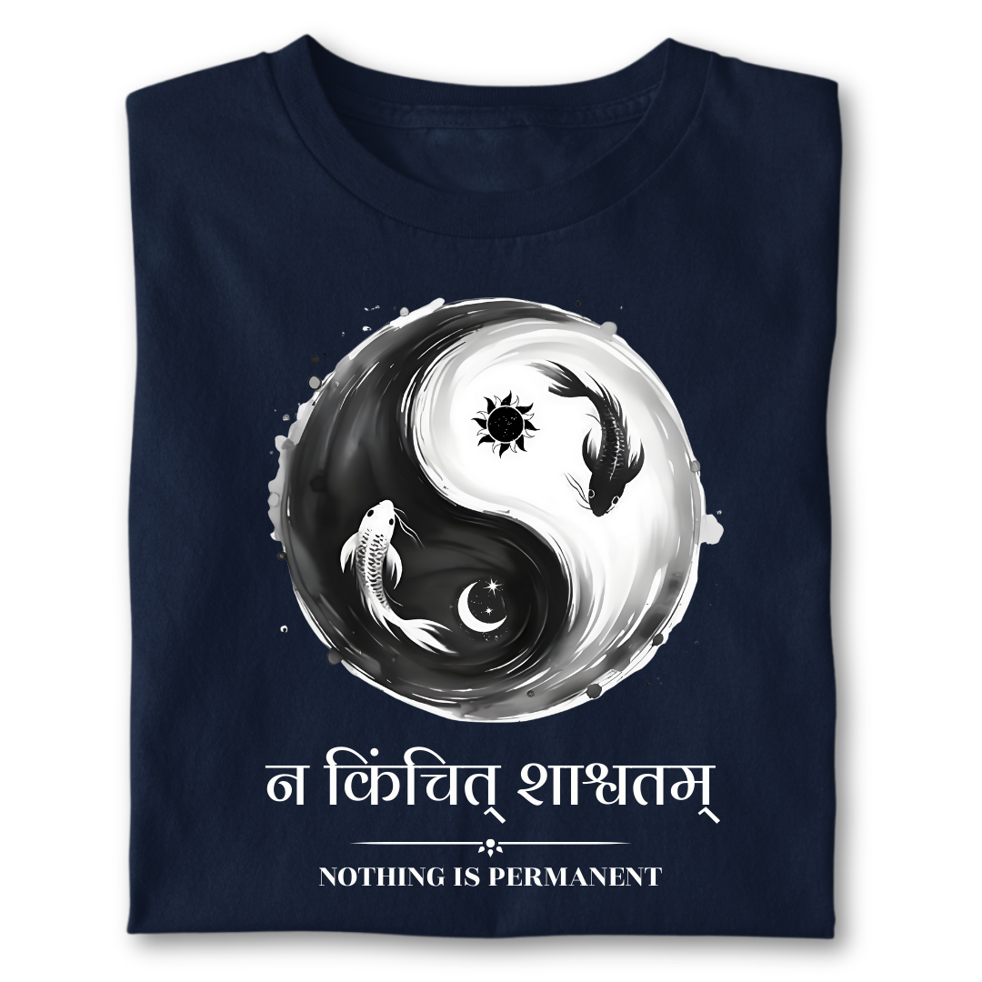 Na Kinchit Shashvatam ( NOTHING IS PERMANENT)