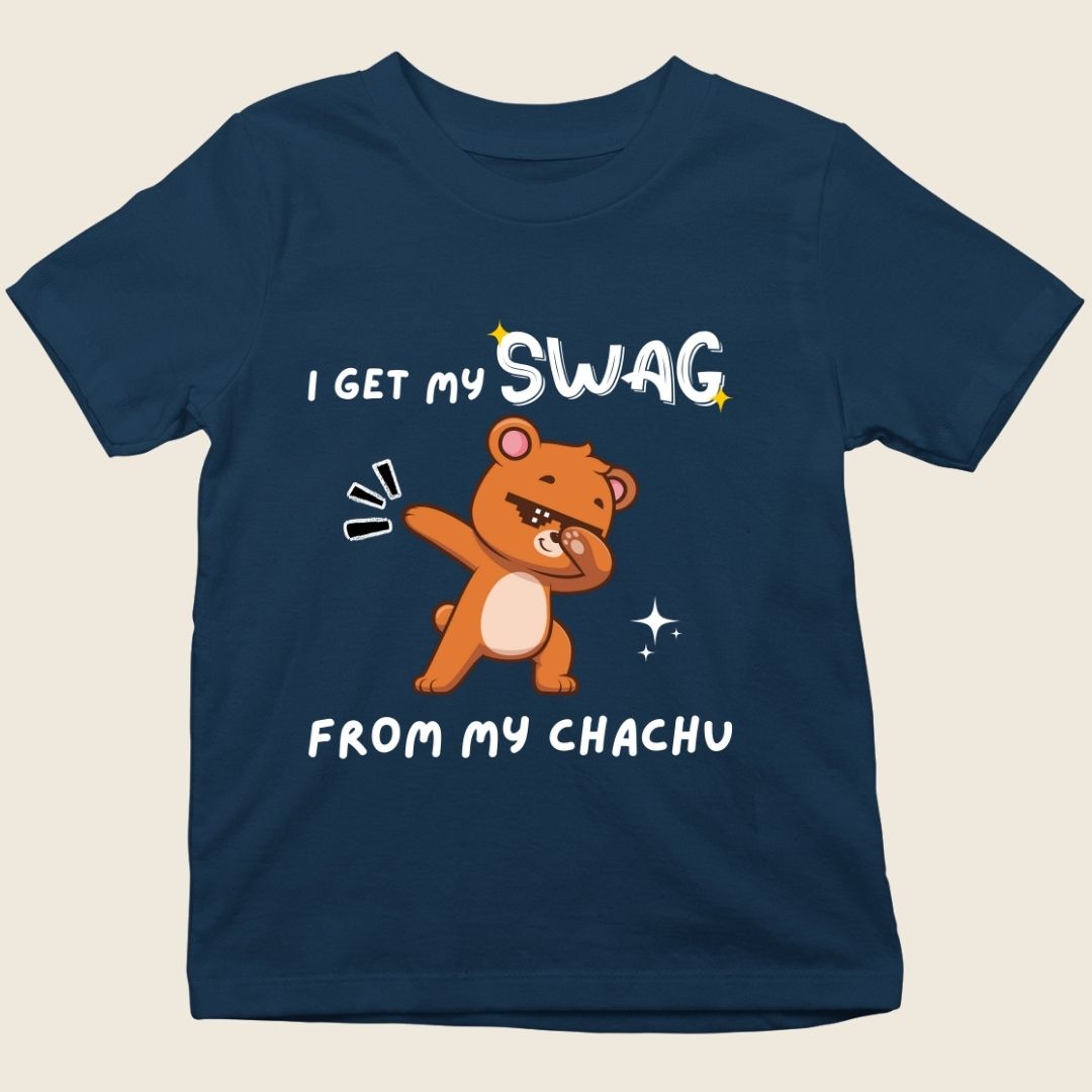 I GET MY SWAG FROM MY CHACHU KIDS