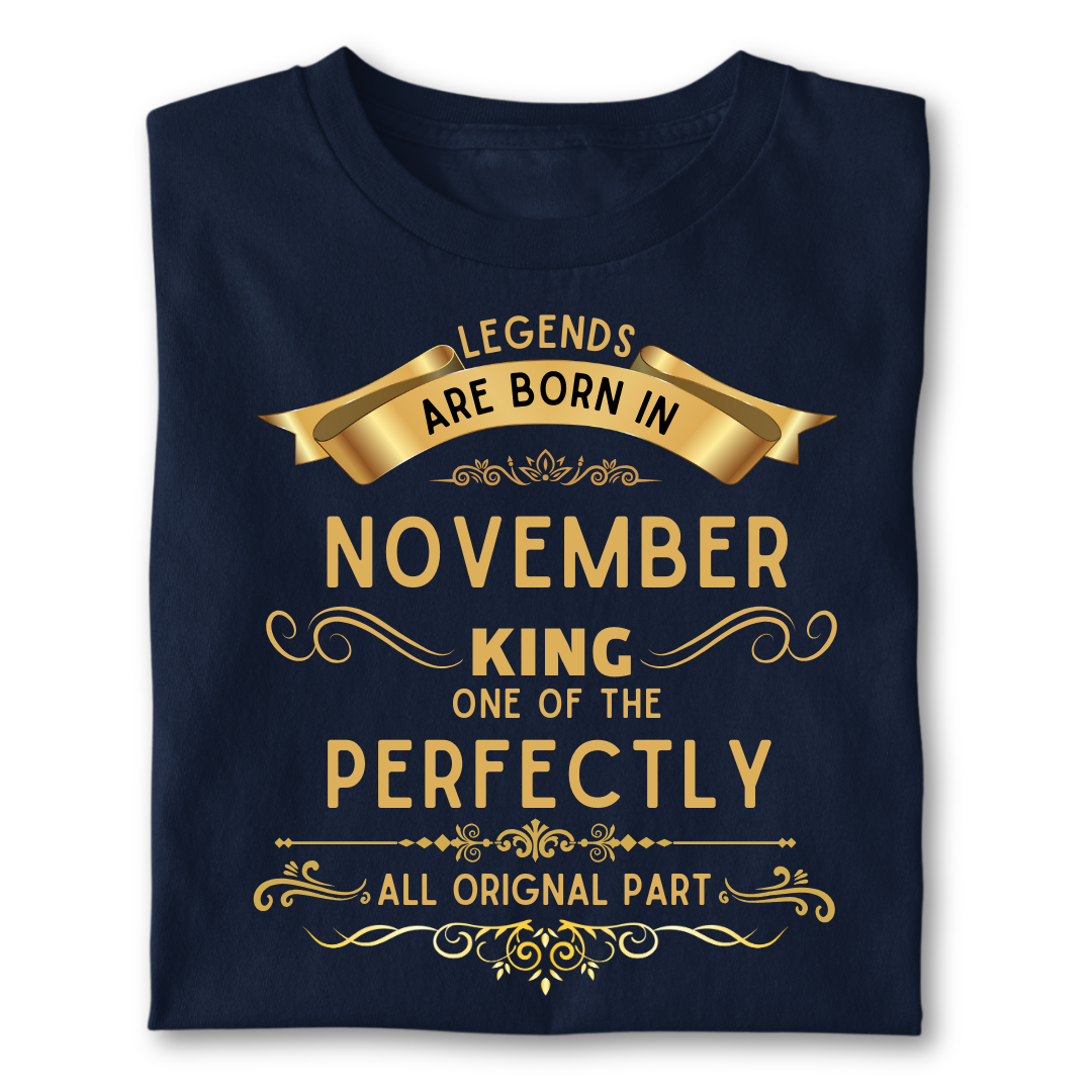 Legend king born IN NOVEMBER