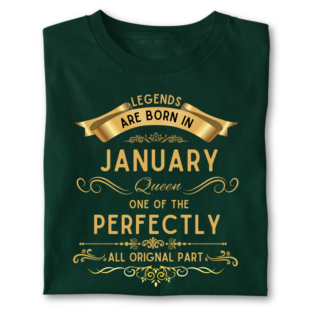 Legend queen born in JANUARY