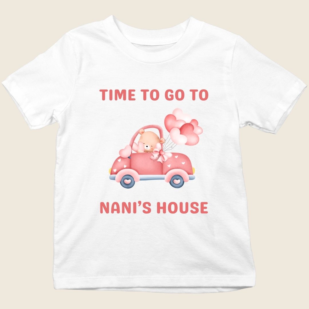 TIME TO GO TO NANI'S HOUSE
