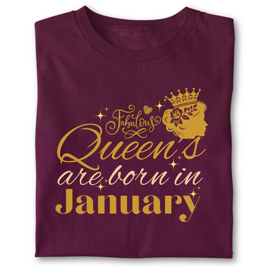FABULOUS QUEEN ARE BORN IN JANUARY