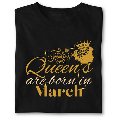 FABULOUS QUEEN ARE BORN IN MARCH