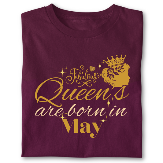 FABULOUS QUEEN ARE BORN IN MAY