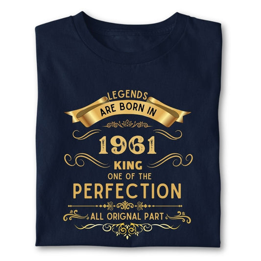 LEGENDS ARE BORN IN 1961 KING GOLDEN