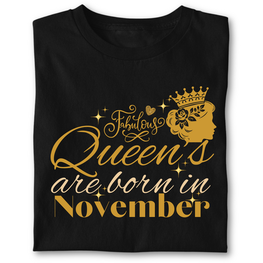 FABULOUS QUEEN ARE BORN IN NOVEMBER