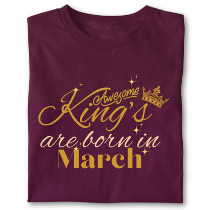 Awesome king are born in March