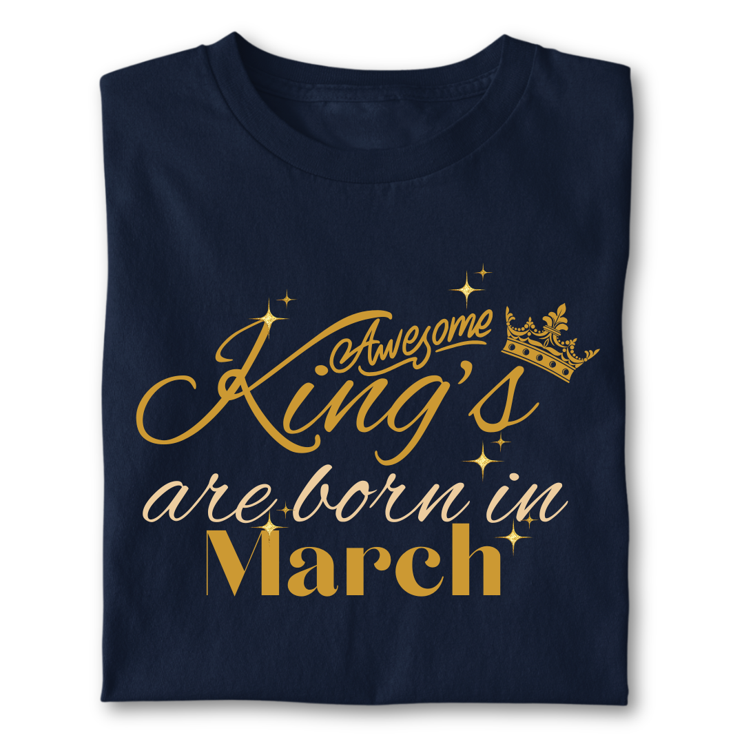 Awesome king are born in March