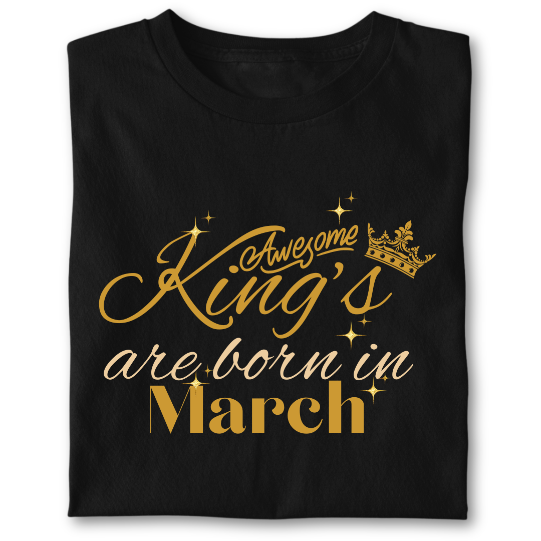 Awesome king are born in March
