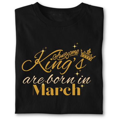 Awesome king are born in March