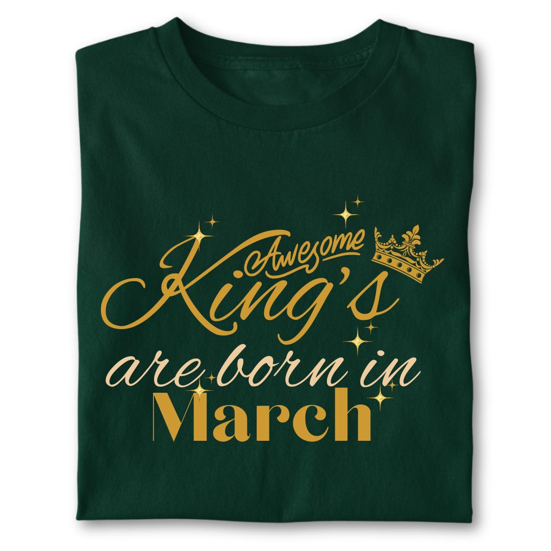 Awesome king are born in March