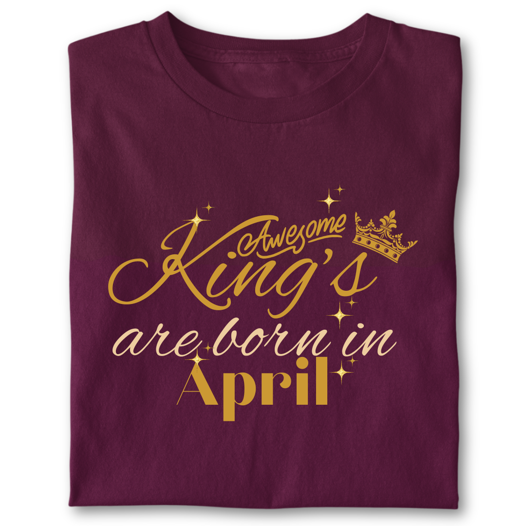 Awesome king are born in April