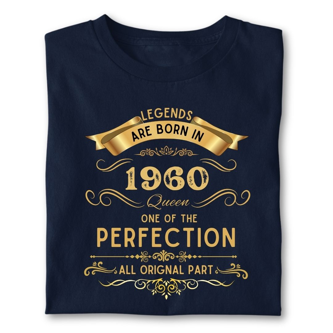 LEGENDS ARE BORN IN 1960 QUEEN GOLDEN