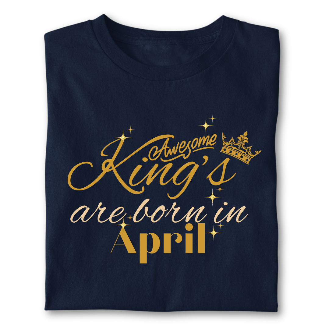 Awesome king are born in April