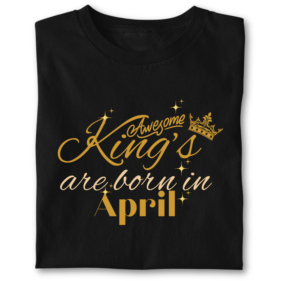 Awesome king are born in April