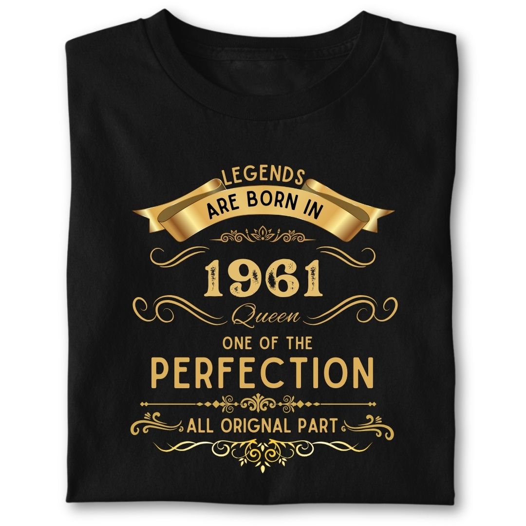LEGENDS ARE BORN IN 1961 QUEEN GOLDEN
