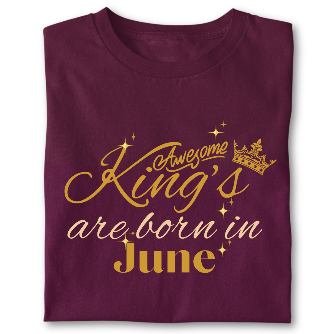 Awesome king are born in June
