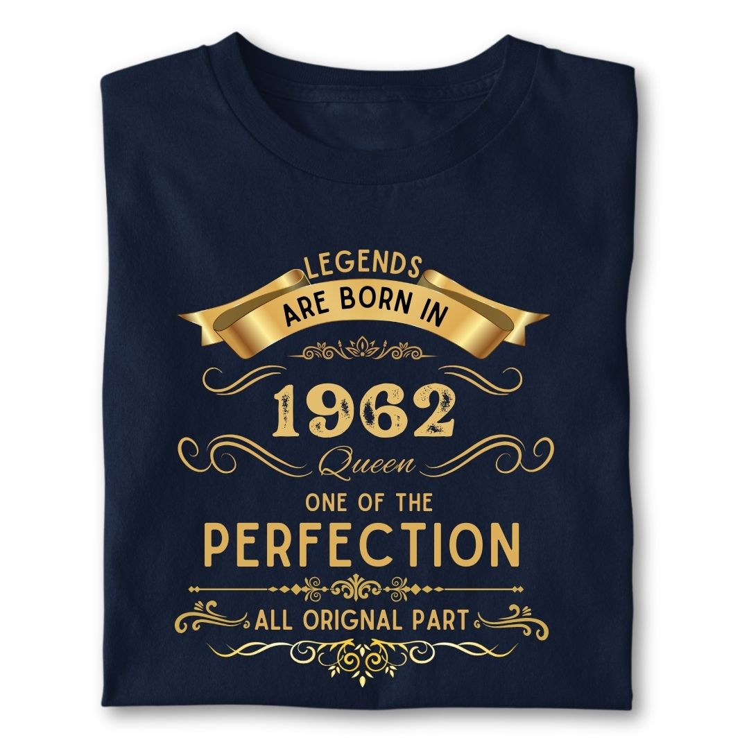 LEGENDS ARE BORN IN 1962 QUEEN GOLDEN