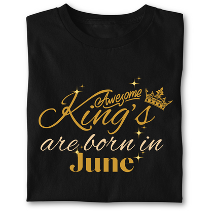 Awesome king are born in June