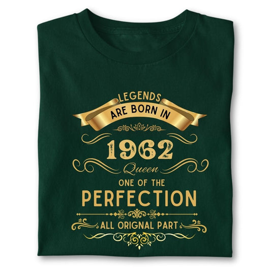 LEGENDS ARE BORN IN 1962 QUEEN GOLDEN