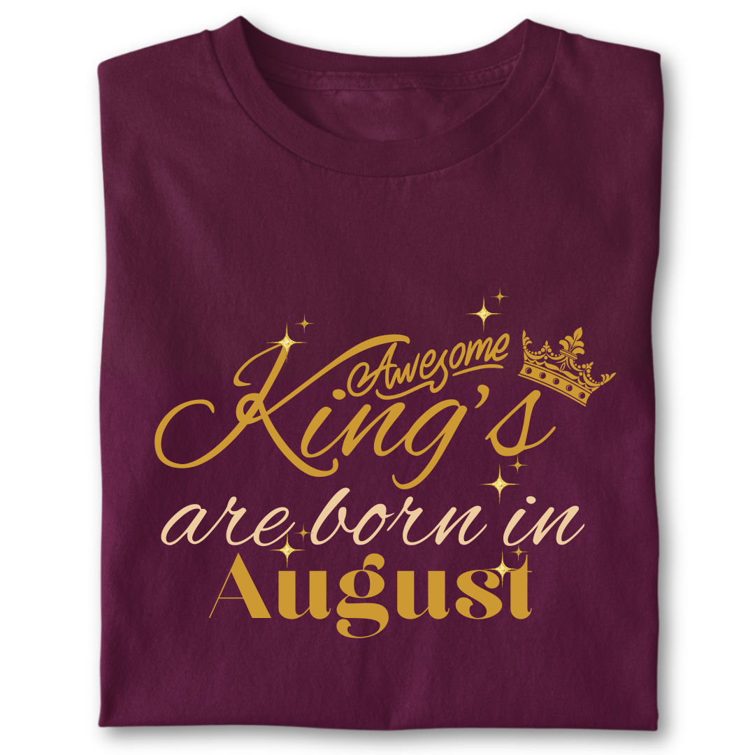 Awesome king are born in August