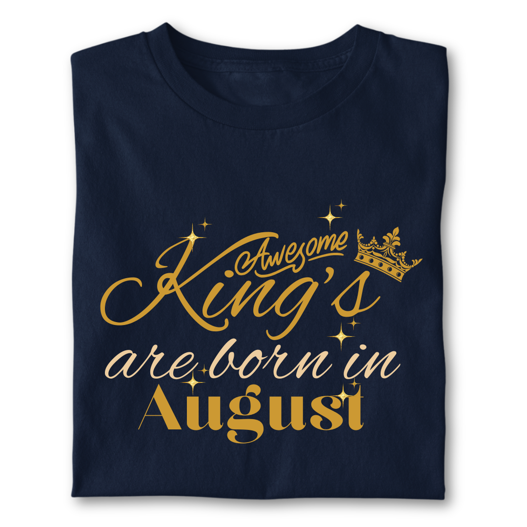 Awesome king are born in August