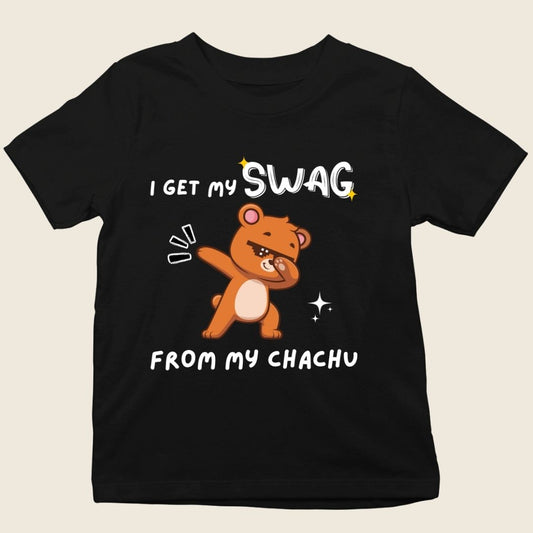 I GET MY SWAG FROM MY CHACHU KIDS