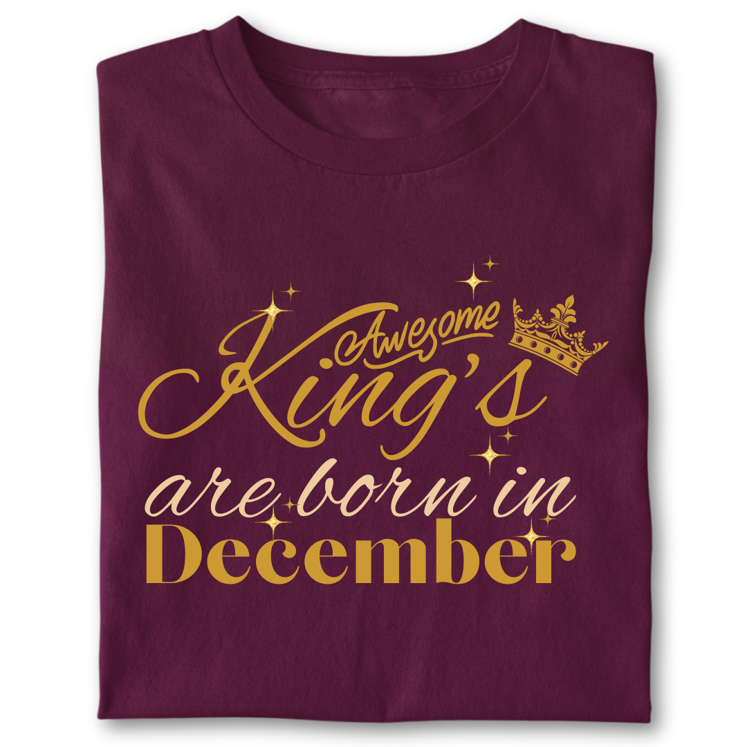 Awesome king are born in December