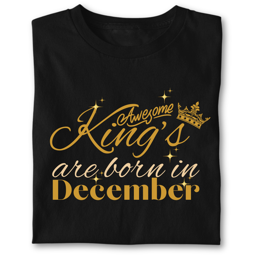 Awesome king are born in December