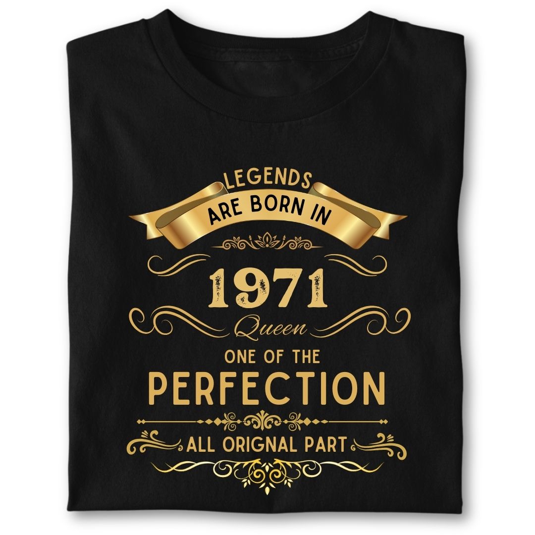 LEGENDS ARE BORN IN 1971 QUEEN GOLDEN