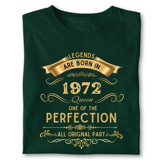 LEGENDS ARE BORN IN 1972 QUEEN GOLDEN