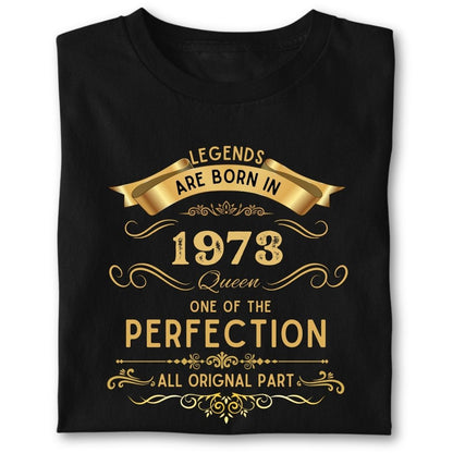 LEGENDS ARE BORN IN 1973 QUEEN GOLDEN
