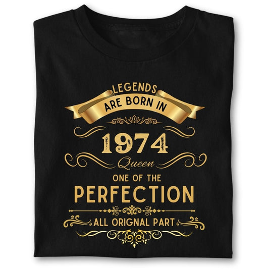 LEGENDS ARE BORN IN 1974 QUEEN GOLDEN