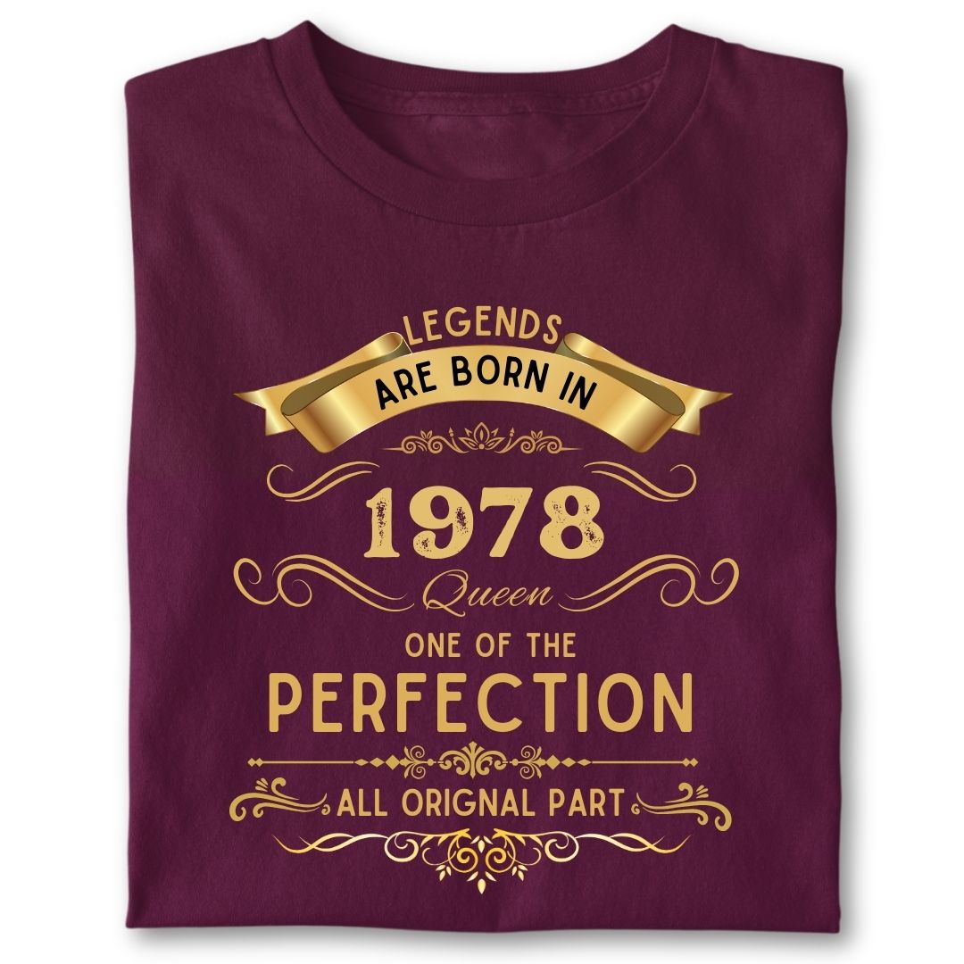 LEGENDS ARE BORN IN 1978 QUEEN GOLDEN