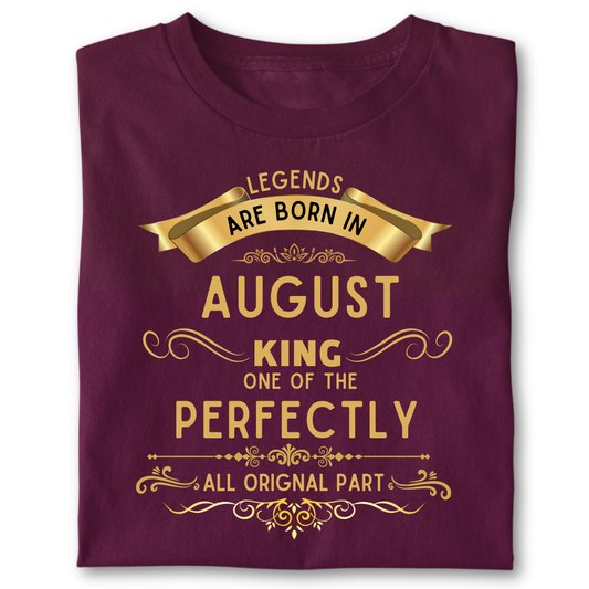 Legend king born IN AUGUST