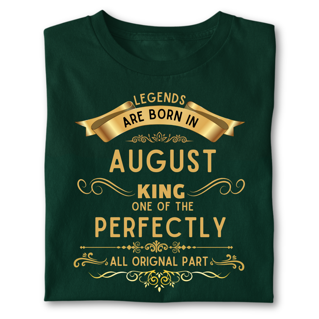 Legend king born IN AUGUST