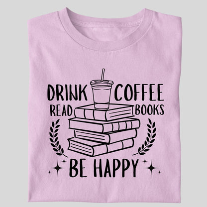 DRINK COFFEE READ BOOK