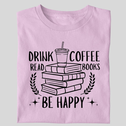 DRINK COFFEE READ BOOK