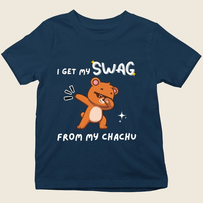 I GET MY SWAG FROM MY CHACHU KIDS