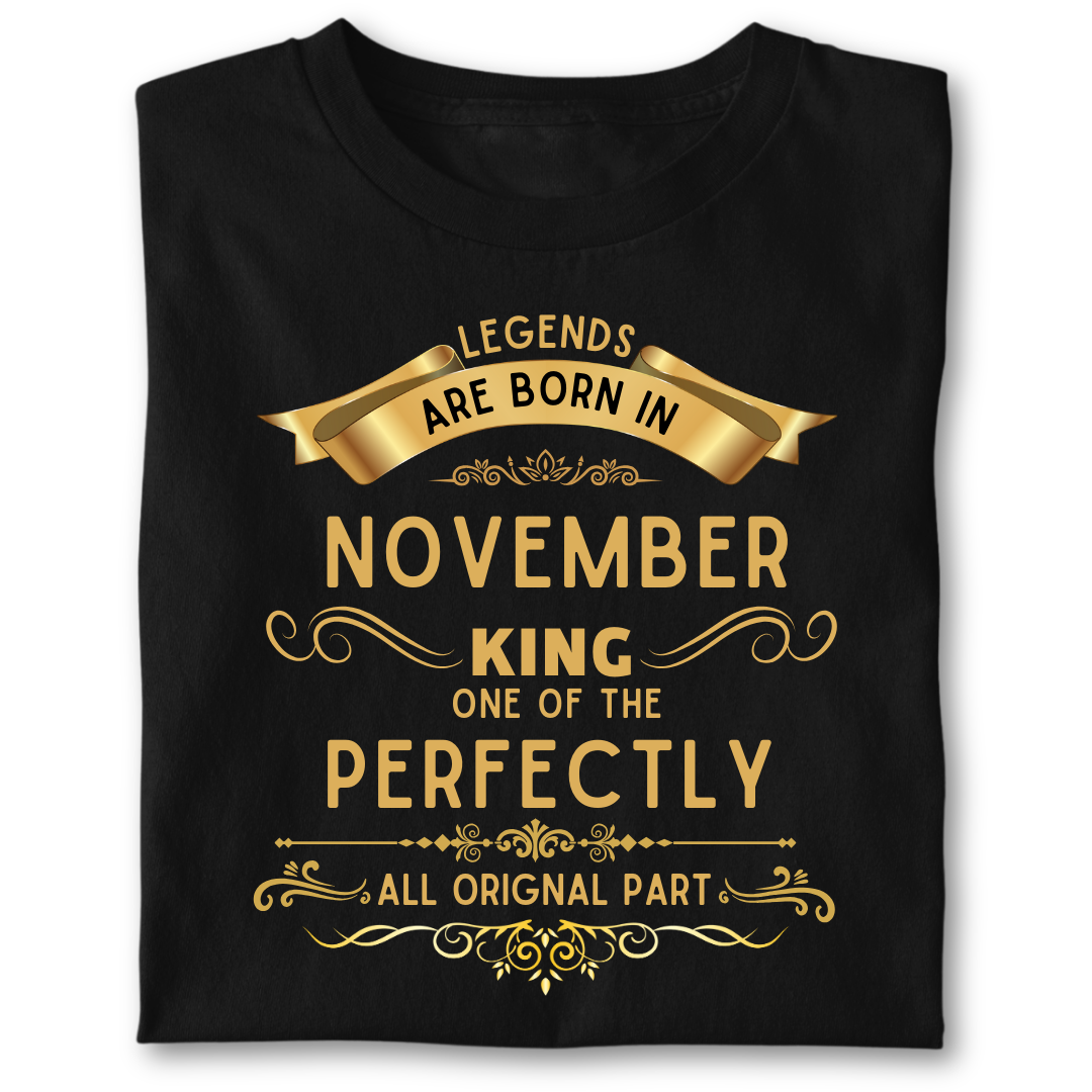 Legend king born IN NOVEMBER