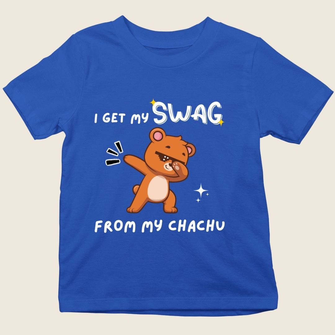 I GET MY SWAG FROM MY CHACHU KIDS