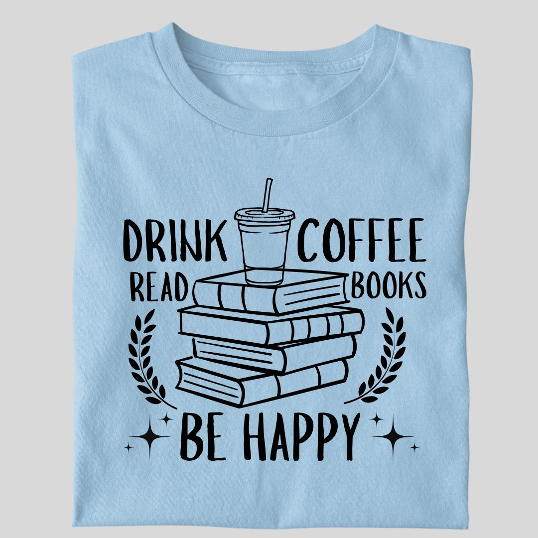 DRINK COFFEE READ BOOK